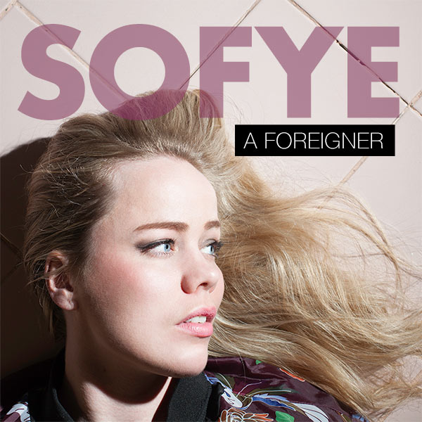 sofye_a-foreigner-600pxx600px